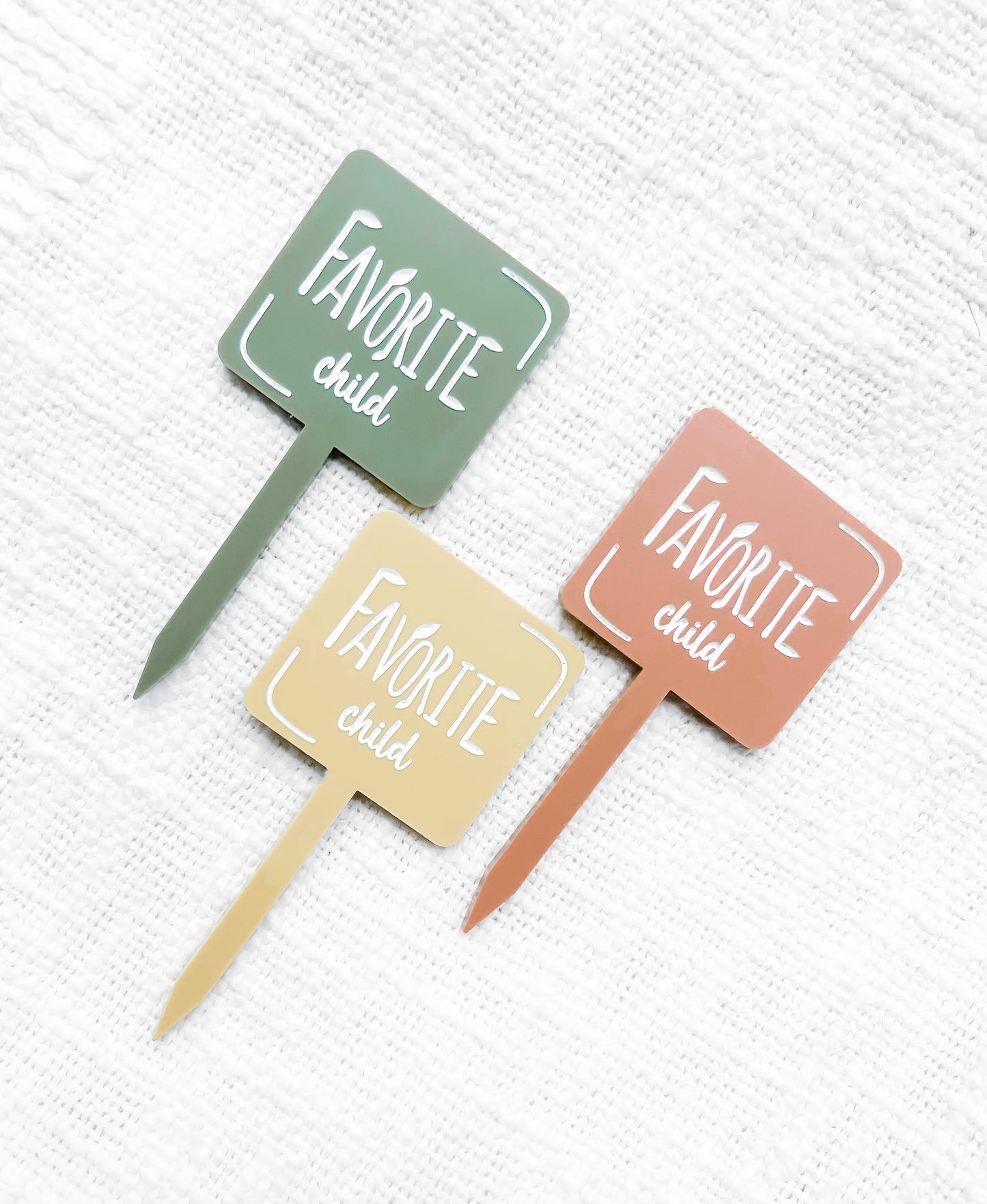 Funny Acrylic Plant Markers / Favorite child