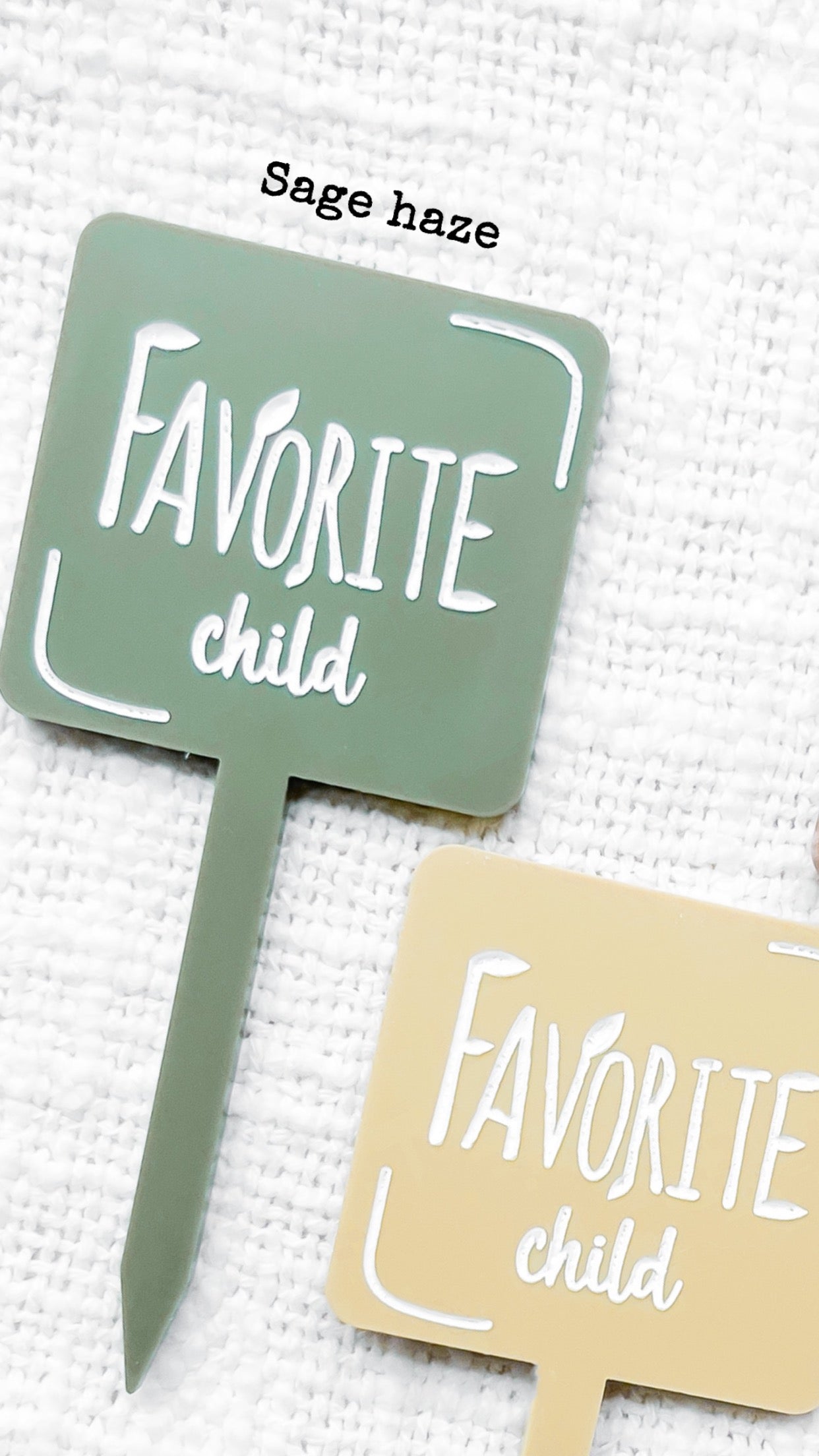 Funny Acrylic Plant Markers / Favorite child